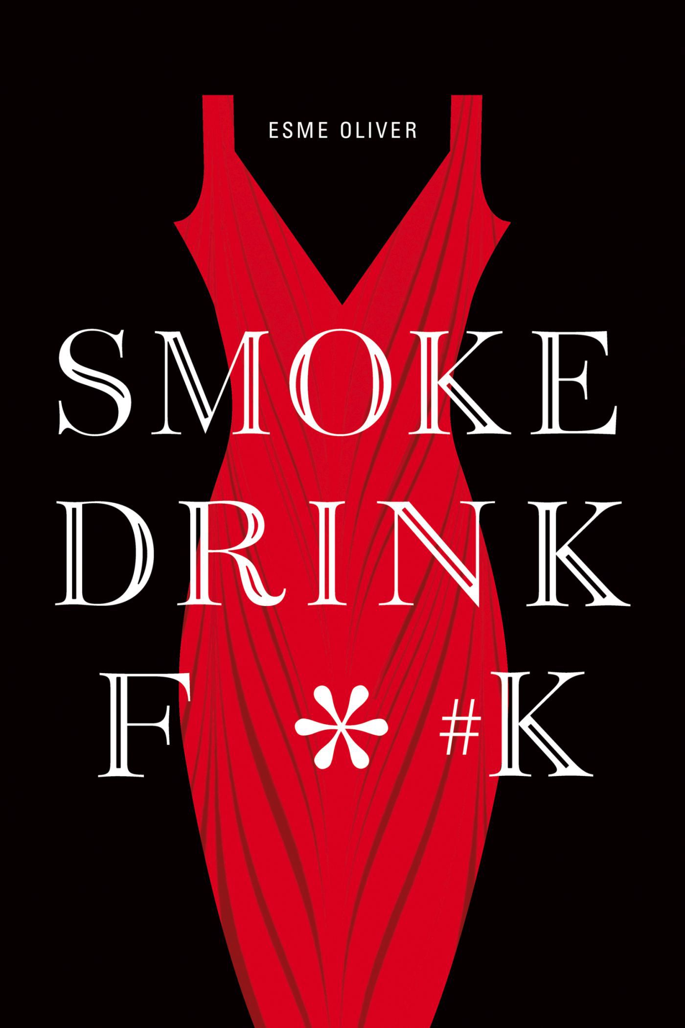 Smoke Drink F*#k {Giveaway}